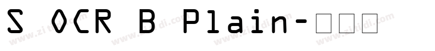 S OCR B Plain字体转换 S OCR B Plain字体转换